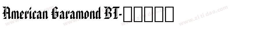 American Garamond BT字体转换